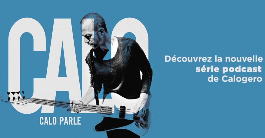 « Calo Parle » : Découvrez la série de podcasts de Calogero !