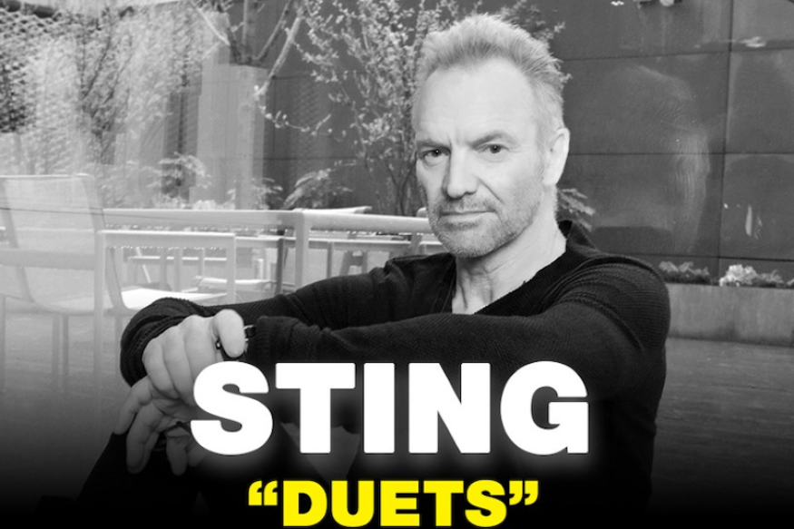 Sting: la sortie de son album «Duets» sortira le 19 mars 2021 !