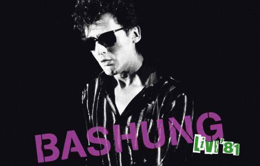 Alain Bashung: «Live 81»  sortira le 18 mars 2022 !