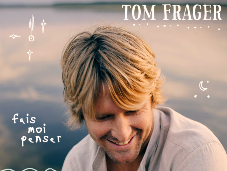 Tom Frager: découvrez son nouveau single « Fais-moi penser »