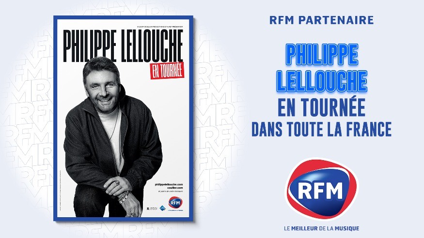 RFM partenaire de la tournée de Philippe Lellouche