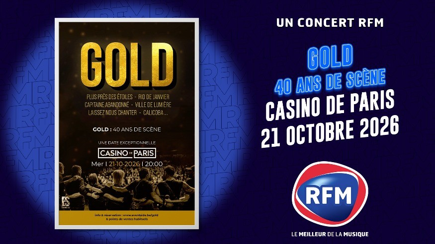 GOLD au Casino de Paris, en partenariat avec RFM