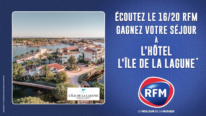 Medley RFM : Gagnez votre séjour à l'hôtel l'île de la Lagune