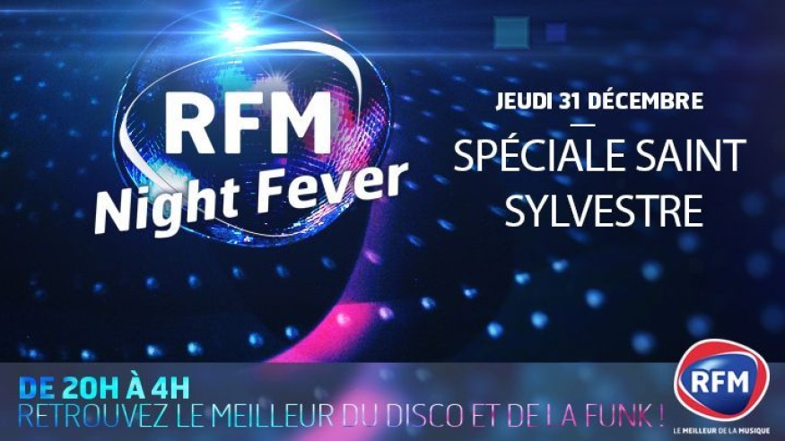 Jeudi, RFM Night Fever spéciale Saint-Sylvestre