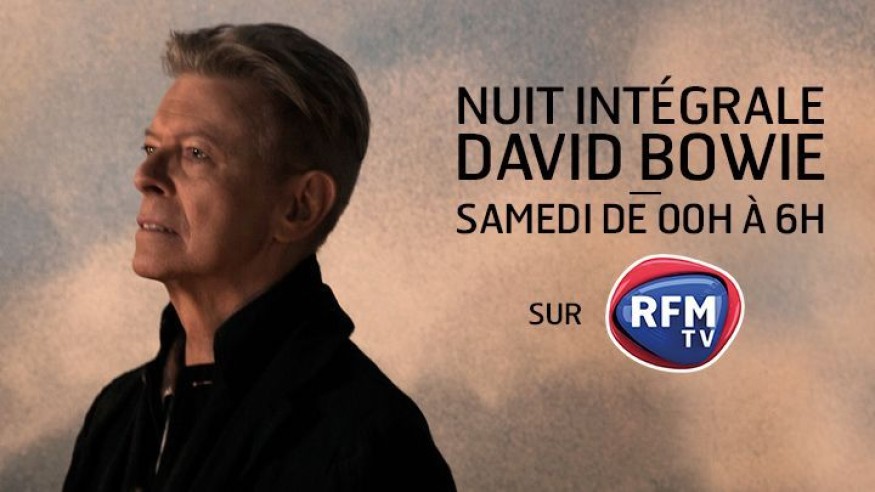 Samedi sur RFM TV: Nuit intégrale David Bowie