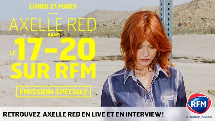 Lundi 21 mars, un 17/20 spécial Axelle Red