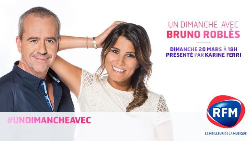 Dimanche, Bruno Roblès invité de Karine Ferri
