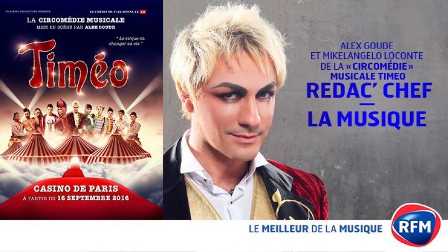 Alex Goude et Mikelangelo Loconte (Timéo), Rédac’ Chef de RFM.fr : La musique (4/5)