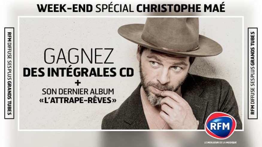 Ce weekend, Christophe Maé est à l’honneur sur RFM