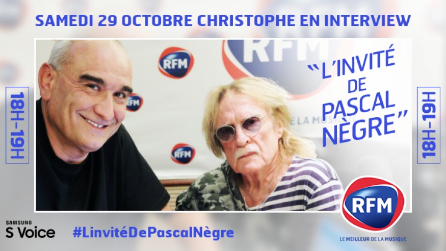 Samedi 29 octobre, Christophe est l’invité de Pascal Nègre