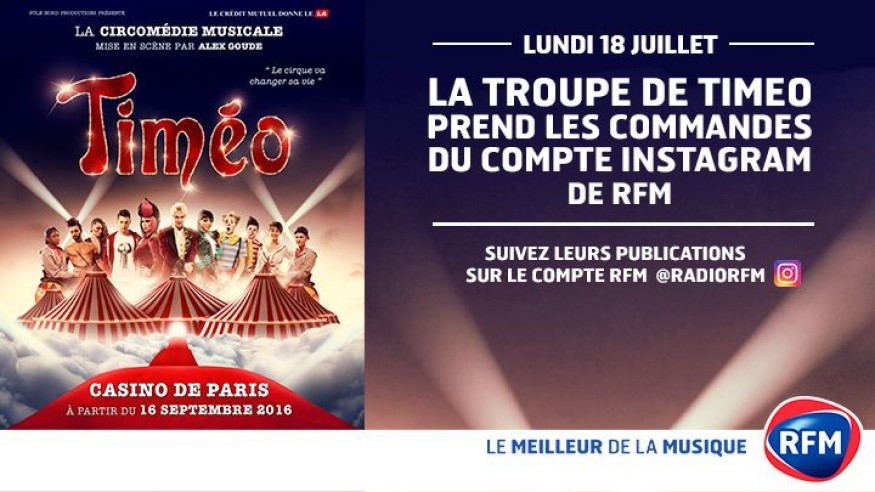 Aujourd'hui, la troupe du spectacle Timéo prend les commandes du compte Instagram RFM