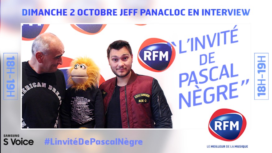 Dimanche 2 octobre, Jeff Panacloc est l'invité de Pascal Nègre