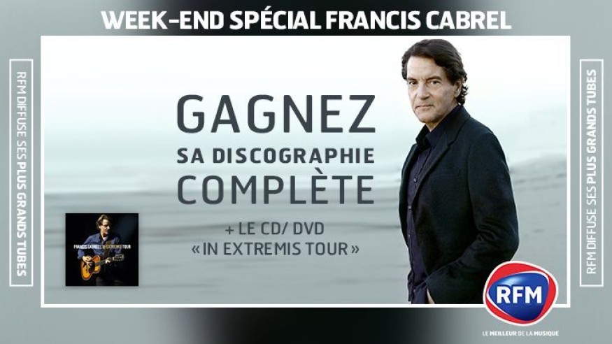 Ce weekend, Francis Cabrel est à l’honneur sur RFM