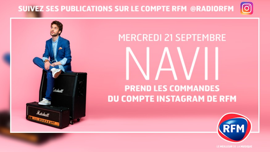 Navii prend les commandes du compte Instagram de RFM