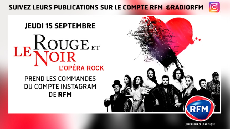 Le Rouge et le Noir : la troupe prend les commandes du compte Instagram de RFM