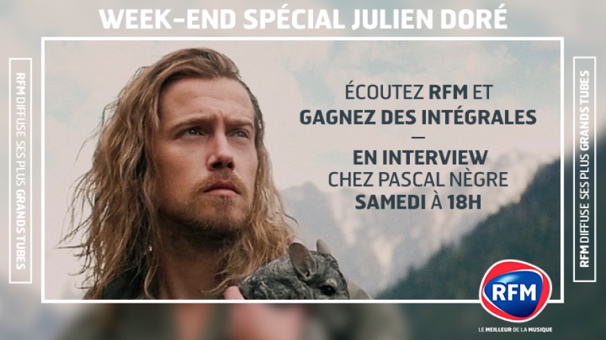 Ce weekend, Julien Doré est à l’honneur sur RFM