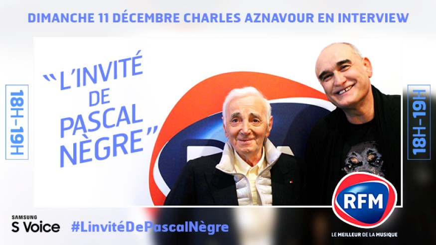 Dimanche 11 décembre, Charles Aznavour est l’invité de Pascal Nègre