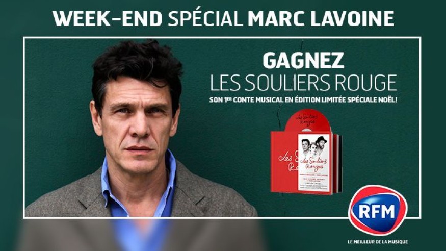 Weekend spécial Marc Lavoine sur RFM : gagnez le coffret deluxe de l’album Les Souliers Rouges