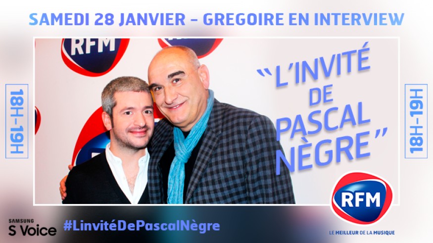 Samedi 28 janvier, Grégoire est l’invité de Pascal Nègre