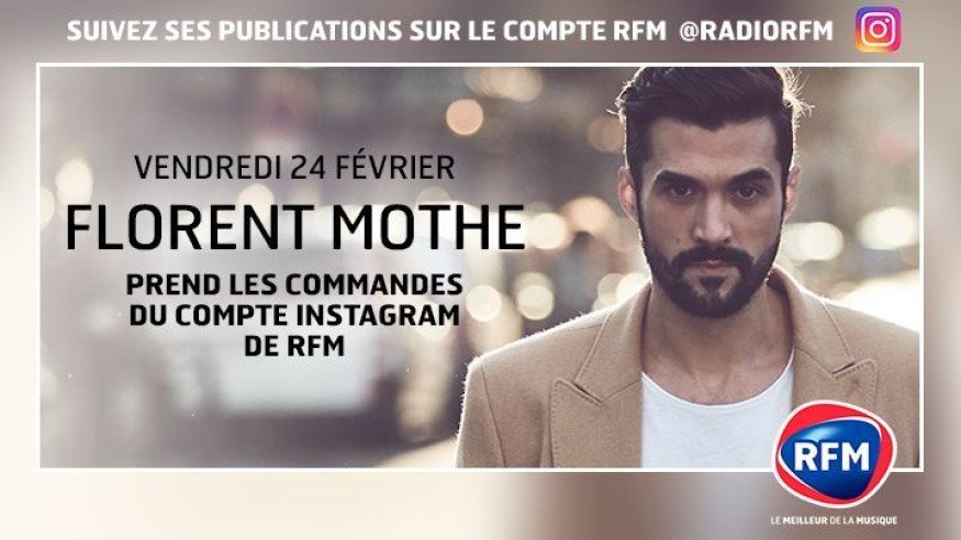 Florent Mothe prend les commandes du compte Instagram de RFM !
