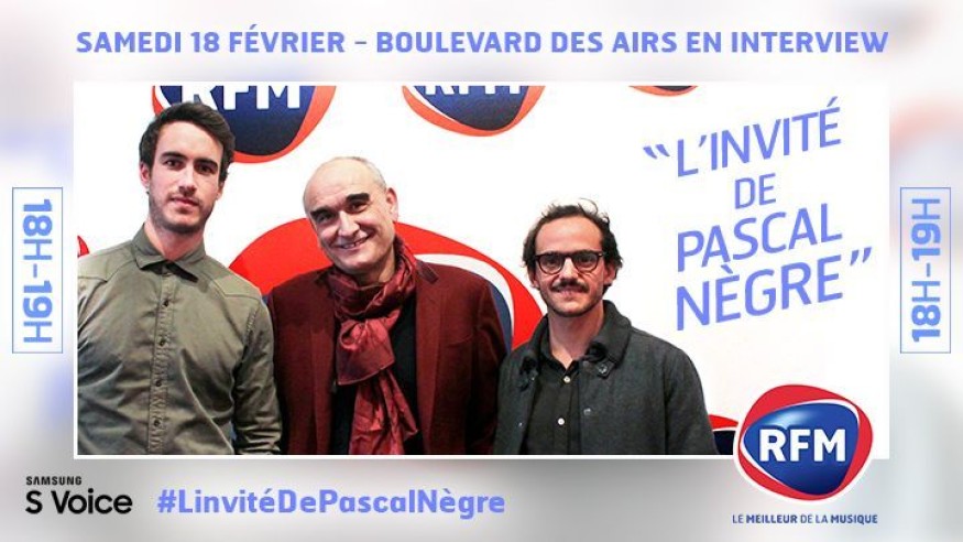 Samedi 18 février, Boulevard des airs est l'invité de Pascal Nègre !