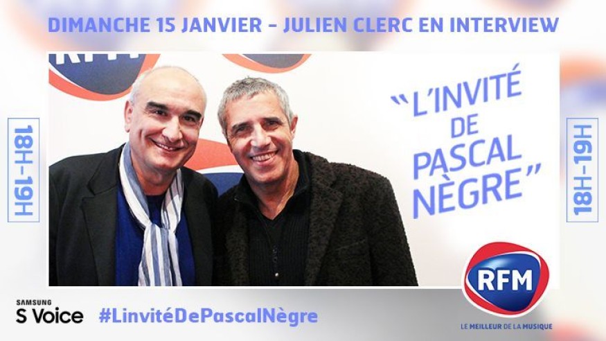 Dimanche 15 janvier, Julien Clerc est l’invité de Pascal Nègre