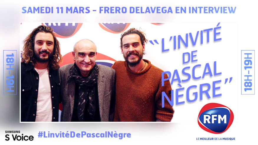 Samedi 11 mars, les Frero Delavega sont les invités de Pascal Nègre
