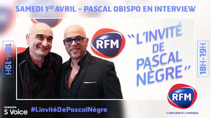 Samedi 1er avril, Pascal Obispo est l’invité de Pascal Nègre