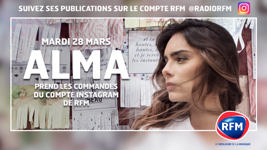 Alma prend les commandes du compte Instagram de RFM !