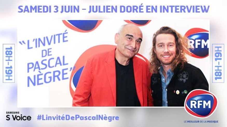 Samedi 3 juin, Julien Doré est l’invité de Pascal Nègre