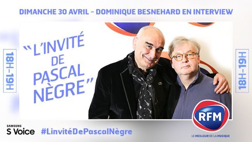 Dimanche 30 avril, Dominique Besnehard est l'invité de Pascal Nègre !
