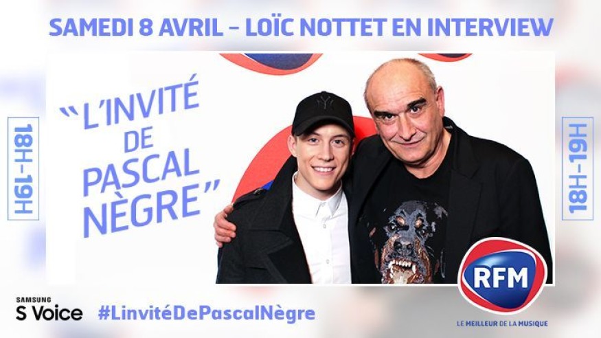 Samedi 8 avril, Loïc Nottet est l'invité de Pascal Nègre !