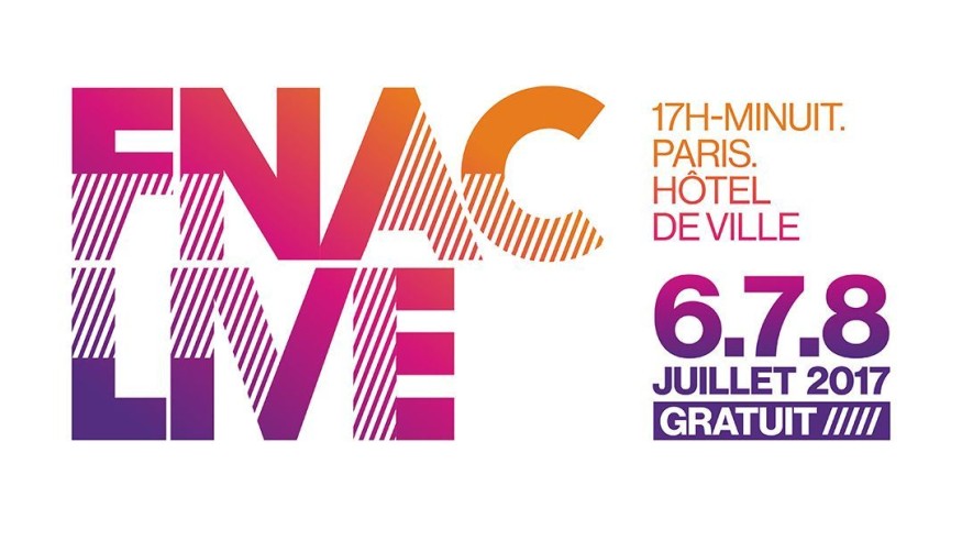 Festival Fnac Live 2017 : découvrez la programmation !