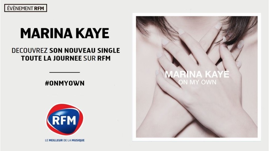 Découvrez le nouveau single de Marina Kaye «On my own» sur RFM !
