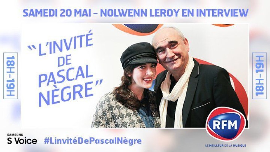Samedi 20 mai, Nolwenn Leroy est l’invitée de Pascal Nègre