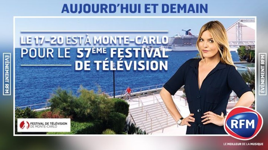 Lundi 19 et mardi 20 juin : le 17-20 est à Monte-Carlo pour le 57ème Festival de télévision