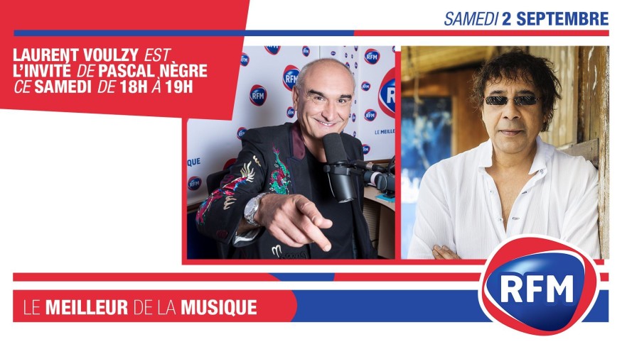 Samedi 2 septembre : Laurent Voulzy est l’invité de Pascal Nègre