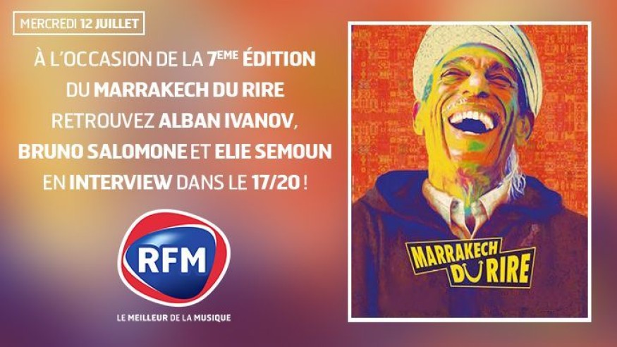 Mercredi 12 juillet : découvrez un 17/20 spécial Marrakech du rire !