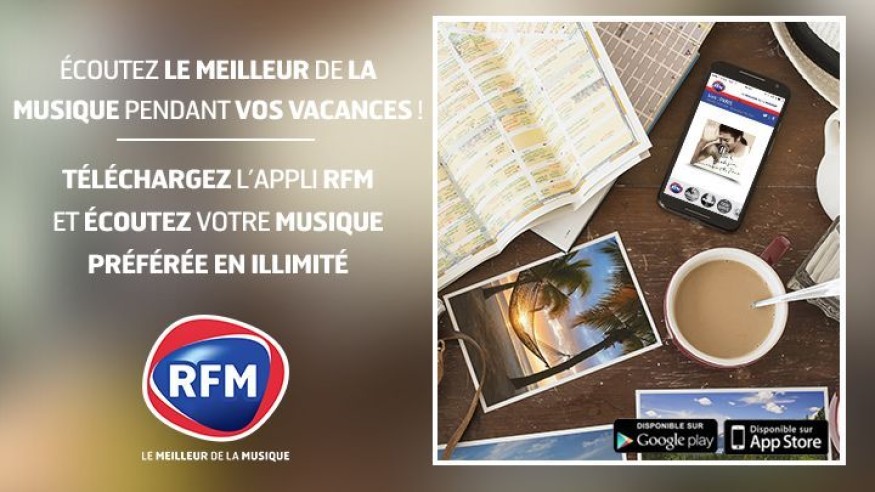Cet été : écoutez-nous partout grâce à l’appli RFM !