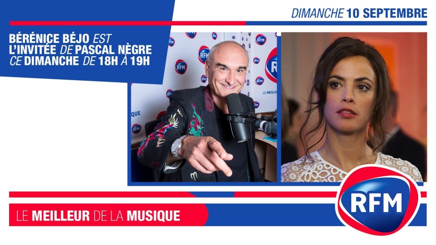 Dimanche 10 septembre : Bérénice Béjo est l’invitée de Pascal Nègre