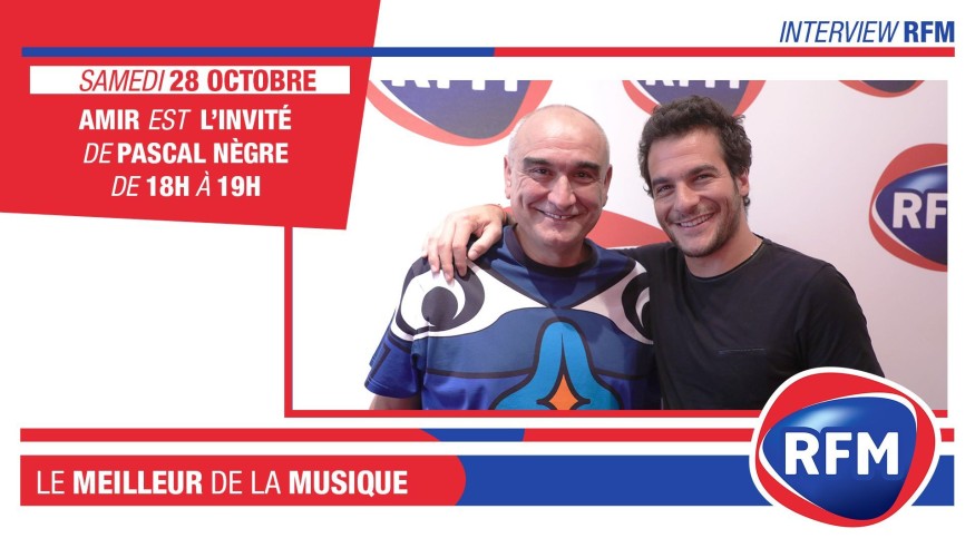 Samedi 28 octobre : Amir est l'invité de Pascal Nègre !