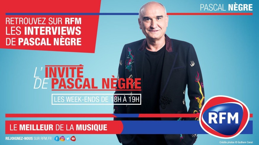 L'invité de Pascal Nègre : Retrouvez Pascal Nègre tous les samedis et dimanches entre 18h et 19h !