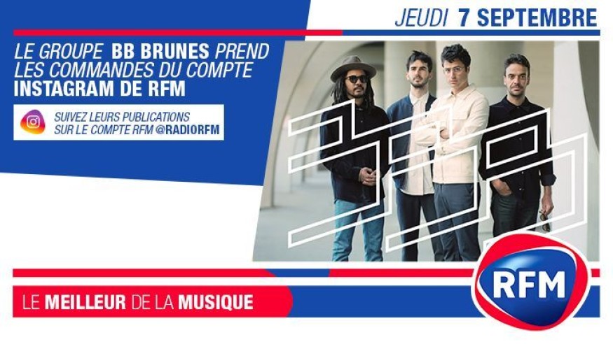 Jeudi 7 septembre : Le groupe BB Brunes prend les commandes du compte Instagram de RFM