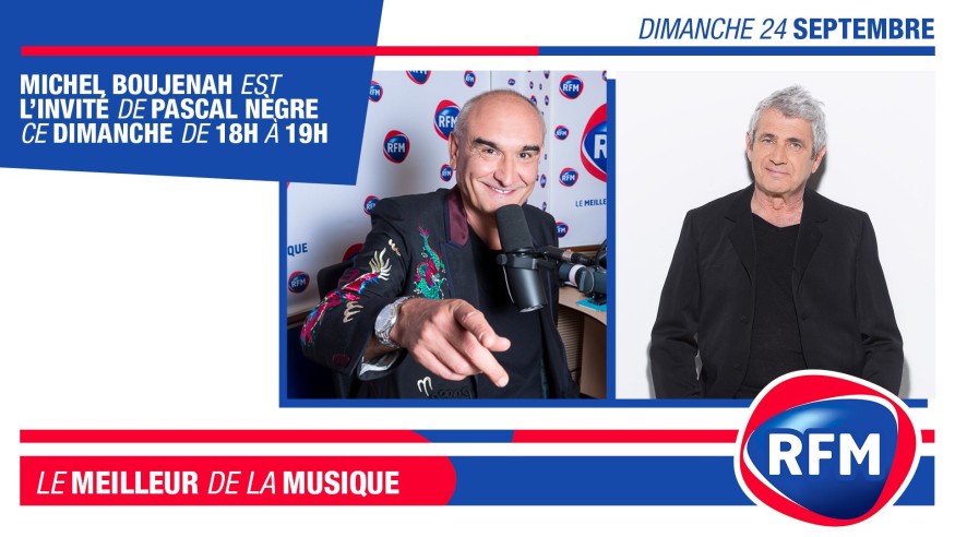 Dimanche 24 septembre : Michel Boujenah est l’invité de Pascal Nègre