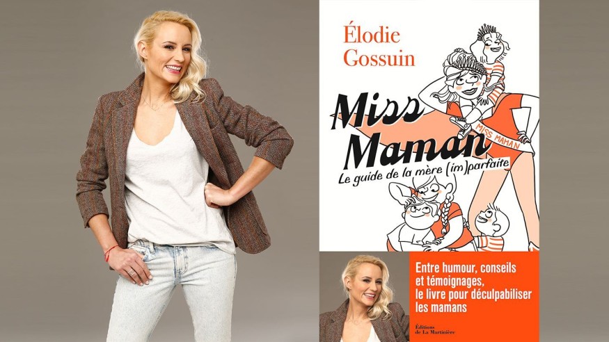 Elodie Gossuin : découvrez son nouveau livre «Miss Maman, le guide de la mère (im)parfaite!»