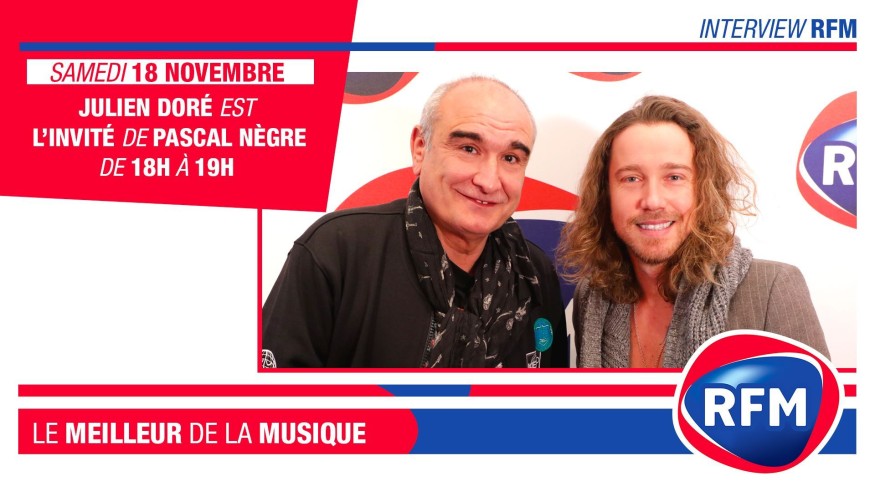 Samedi 18 novembre : Julien Doré est l’invité de Pascal Nègre