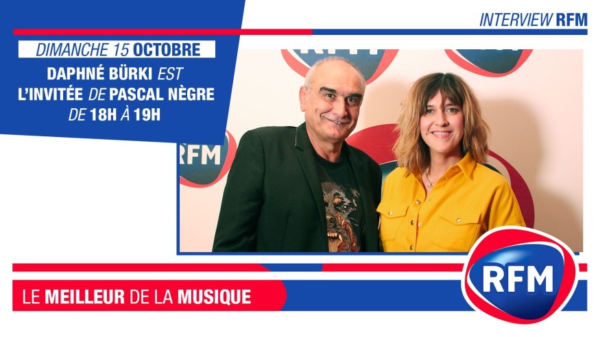 Dimanche 15 octobre : Daphné Burki est l'invitée de Pascal Nègre
