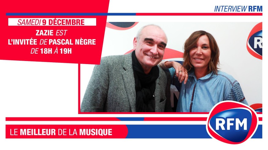 Samedi 9 décembre : Zazie est l’invitée de Pascal Nègre