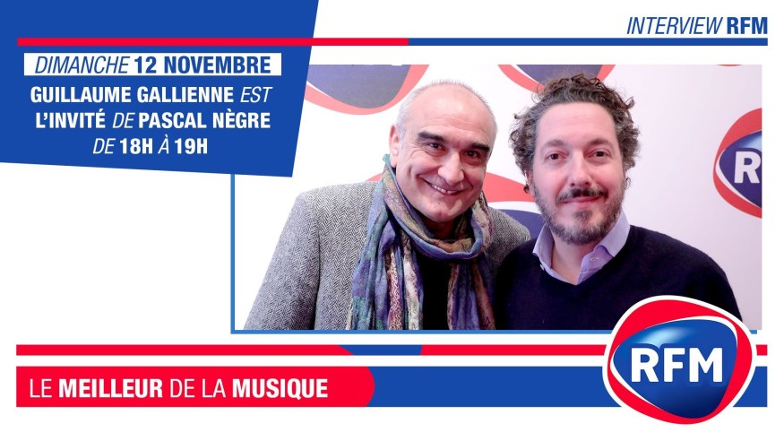 Dimanche 12 novembre : Guillaume Gallienne est l’invité de Pascal Nègre