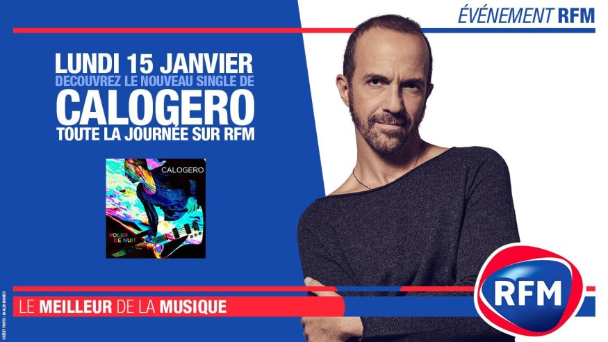 Toute la journée, découvrez le nouveau single de Calogero sur RFM !